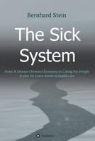 The Sick System 3732390543 Book Cover