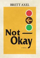 Not Okay 1734503610 Book Cover