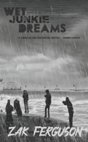 Wet Junkie Dreams B0B7QHWZ1M Book Cover