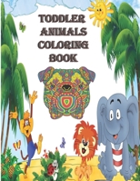 Toddler Animals Coloring Book: coloring book gift boy age 5 B08M255VJV Book Cover