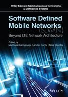 Software Defined Mobile Networks (Sdmn): Beyond Lte Network Architecture 1118900286 Book Cover