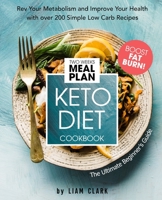 Keto Diet Cookbook. The Ultimate Beginner's Guide: 14 Days for Weight Loss Challenge. B085K9RGQJ Book Cover