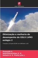 Otimização e melhoria de desempenho do GSLV LVM3 estágio 2 (Portuguese Edition) 6209341403 Book Cover