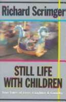 Still Life With Children: Tales of Family Life 0006384862 Book Cover