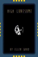 High Lonesome 1539790320 Book Cover