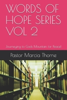 WORDS OF HOPE SERIES VOL 2: Journeying to Gods Mountain for Peace! B086PVL2L7 Book Cover