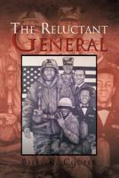 The Reluctant General 1465345833 Book Cover
