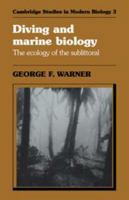 Diving and Marine Biology: The Ecology of the Sublittoral (Cambridge Studies in Modern Biology) 0521257514 Book Cover