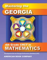 Mastering the Georgia 4th Grade CRCT in Mathematics 1598071653 Book Cover