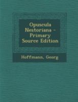 Opuscula Nestoriana 1017497931 Book Cover