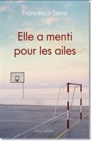 Elle a menti pour les ailes 2843379903 Book Cover