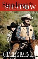 Standing In The Shadow 0615557937 Book Cover