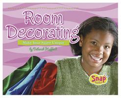 Room Decorating: Make Your Space Unique 0736843868 Book Cover