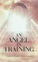 AN ANGEL IN TRAINING 1665720832 Book Cover