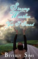Stormy Weather, Yet I Stand 1564110249 Book Cover