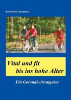 Vital und fit bis ins hohe Alter 3831110654 Book Cover