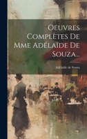 Oeuvres Complètes De Mme Adélaïde De Souza... 1021230669 Book Cover