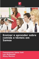 Ensinar e aprender sobre comida e têxteis em Samoa 620947635X Book Cover