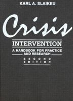 Crisis Intervention: A Handbook for Practice and Research (2nd Edition) 0205080022 Book Cover