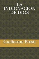 LA INDIGNACION DE DIOS 1720277087 Book Cover