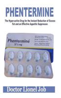 PHENTERMINE: 1093189541 Book Cover