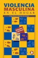 Violencia Masculina en el Hogar 968860819X Book Cover