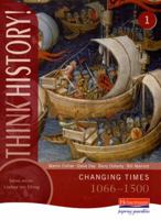 Changing Times 1066-1500 (Think History!) 0435313347 Book Cover