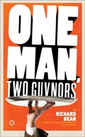 One Man, Two Guvnors 1849430292 Book Cover