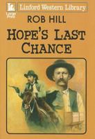 Hope's Last Chance 1444811304 Book Cover