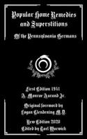 Popular Home Remedies and Superstitions: Of the Pennsylvania Germans B08HG8YCGY Book Cover