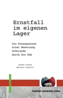 Ernstfall im eigenen Lager: Die Konsequenzen einer Besetzung Grönlands durch die USA (German Edition) 3691736777 Book Cover