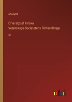Öfversigt af Finska Vetenskaps-Societetens Förhandlingar: XII 336820288X Book Cover