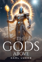 The Gods Above 8462498228 Book Cover