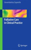 Palliative Care in Clinical Practice 1447128427 Book Cover