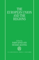 The European Union and the Regions 019827999X Book Cover