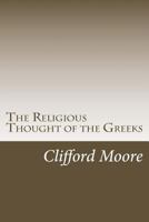 The Religious Thought of the Greeks 1986599078 Book Cover