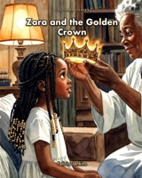Zara and the Golden Crown B0H1JVK85P Book Cover