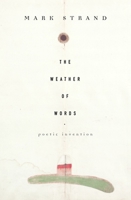 The Weather of Words: Poetic Inventions 0375409114 Book Cover
