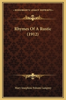 Rhymes of a rustic, 1248606094 Book Cover