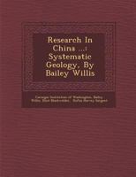 Research in China ...: Systematic Geology 1249994667 Book Cover