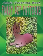 Adult Coloring Book Fancy Art Patterns: Mandala Coloring Book 1533264872 Book Cover