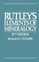 Rutley's Elements of Mineralogy - Twenty-Seventh Edition 0045490112 Book Cover