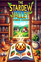 Il Ricettario di Stardew Valley Expanded: 12 Deliziose ricette ispirate a Pelican Town (Italian Edition) B0FR1W612V Book Cover