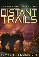 Distant Trails 1956892109 Book Cover