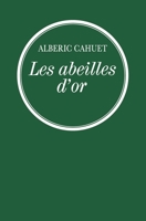Les abeilles d'or 2246856205 Book Cover