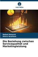 Die Beziehung zwischen Servicequalität und Marketingleistung (German Edition) 6208854210 Book Cover