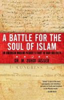 A Battle for the Soul of Islam: An American Muslim Patriot's Fight to Save His Faith 145165796X Book Cover