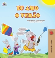 I Love Summer (Portuguese Brazilian Children's Book) (Portuguese Brazilian Bedtime Collection) (Portuguese Edition) 1779595964 Book Cover