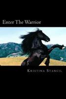 Enter The Warrior: Heiress novella 1 1490365680 Book Cover