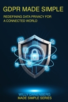 GDPR Made Simple: A Comprehensive Guide to Private Data Protection B0FTK7HDPW Book Cover